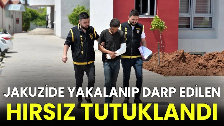 Jakuzide yakalanıp darp edilen hırsız tutuklandı!