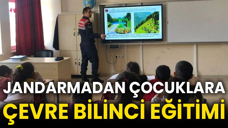 Jandarmadan çocuklara çevre bilinci eğitimi