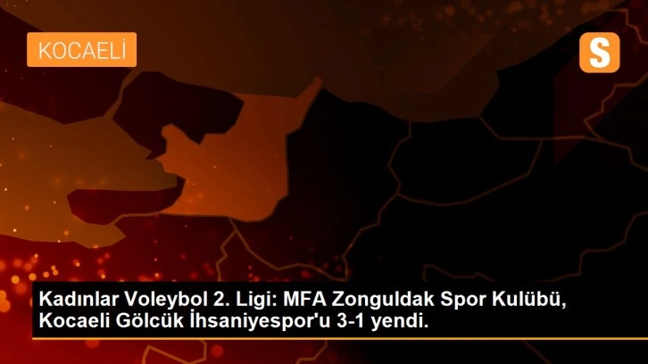 Kadınlar Voleybol 2. Ligi: MFA Zonguldak Spor Kulübü, Kocaeli Gölcük İhsaniyespor'u 3-1 yendi.