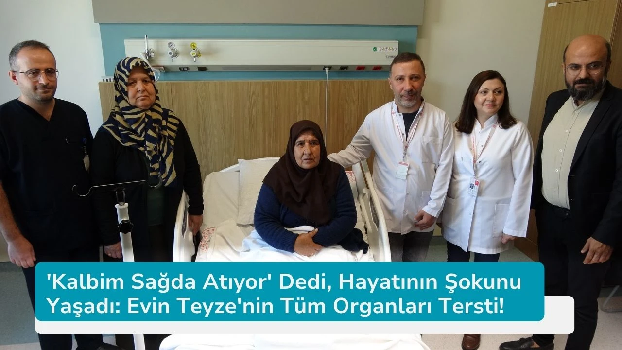 'Kalbim Sağda Atıyor' Dedi, Hayatının Şokunu Yaşadı: Evin Teyze'nin Tüm Organları Tersti!