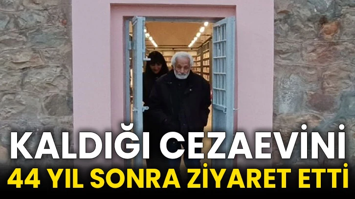 Kaldığı cezaevini 44 yıl sonra ziyaret etti