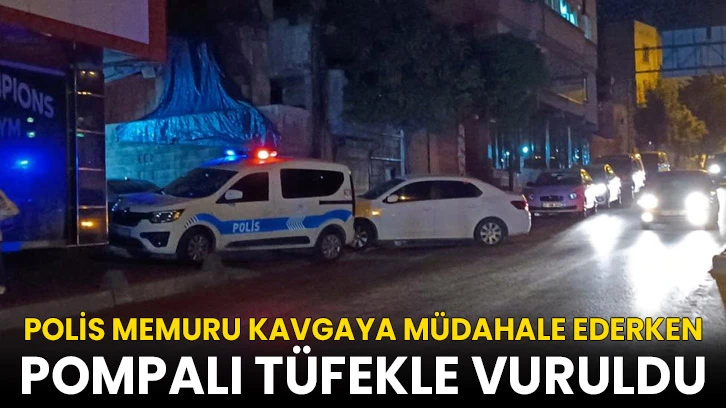 Kavgaya müdahale etmek isteyen polis memuru pompalıyla vurularak yaralandı