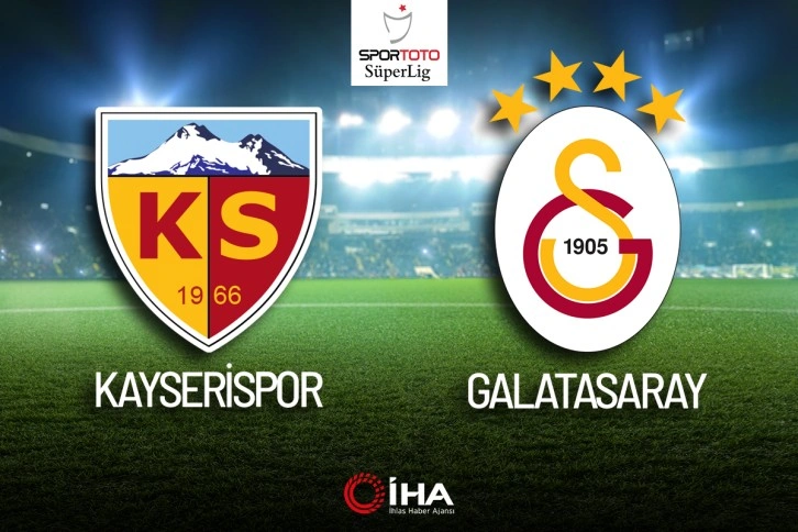Kayserispor-Galatasaray Maçı Canlı Anlatım!