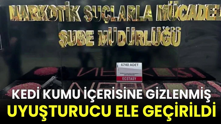 Kedi kumu içerisine gizlenmiş uyuşturucu ele geçirildi!