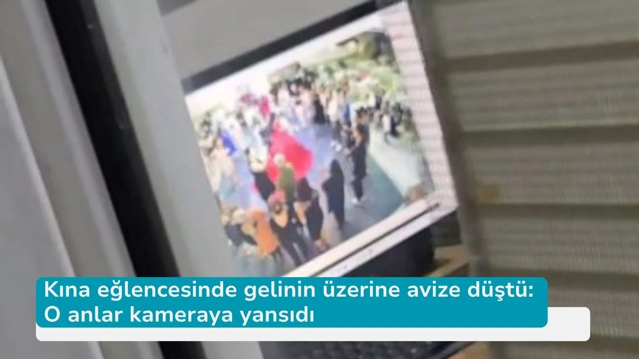 Kına eğlencesinde gelinin üzerine avize düştü: O anlar kameraya yansıdı