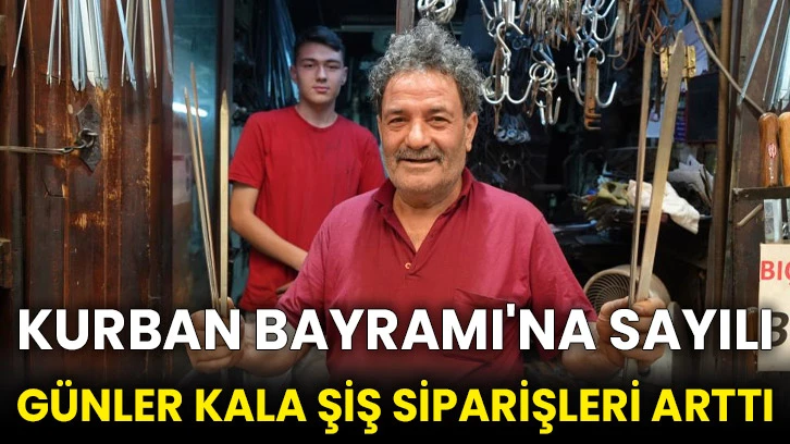 Kurban Bayramı'na sayılı günler kala şiş siparişleri arttı