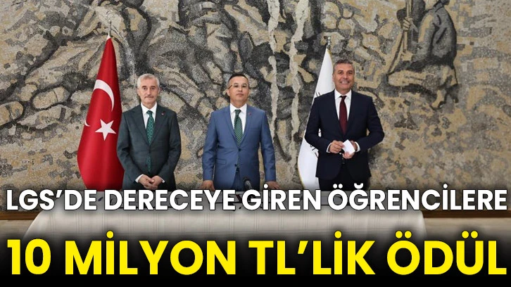 LGS’de dereceye giren öğrencilere 10 milyon TL’lik ödül