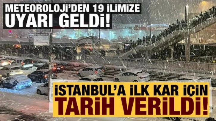 Meteoroloji 19 ile uyarı: Kar yağışı ve sağanak! İstanbul'a ilk kar için tarih verildi
