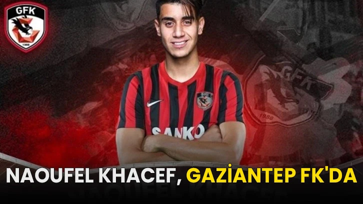 Naoufel Khacef, Gaziantep FK'da