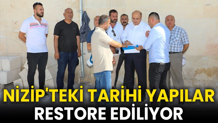 Nizip'teki tarihi yapılar restore ediliyor