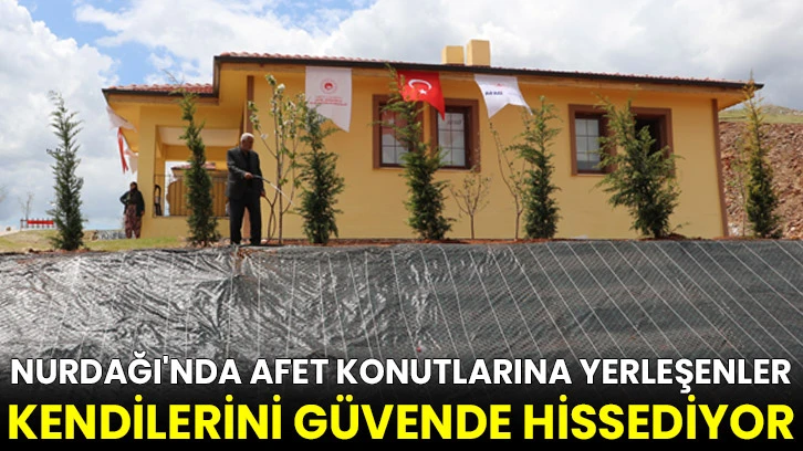 Nurdağı'nda afet konutlarına yerleşenler kendilerini güvende hissediyor