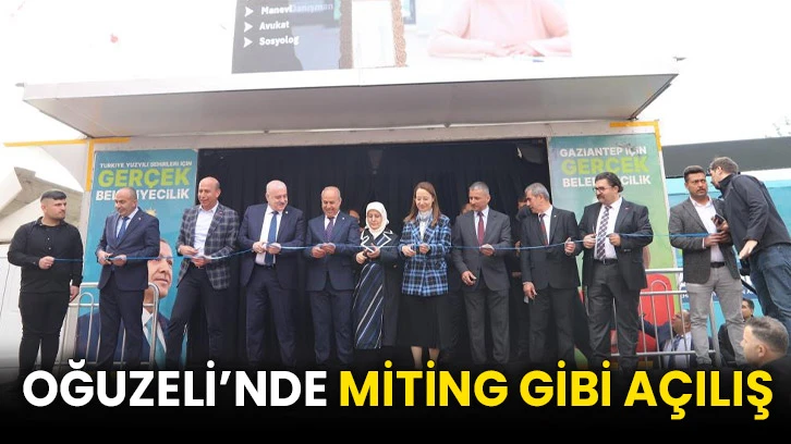 Oğuzeli’nde miting gibi açılış