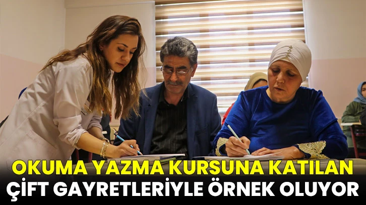 Okuma yazma kursuna katılan çift gayretleriyle örnek oluyor
