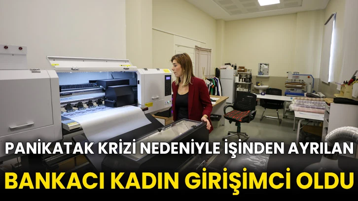 Panikatak krizi nedeniyle işinden ayrılan bankacı kadın girişimci oldu