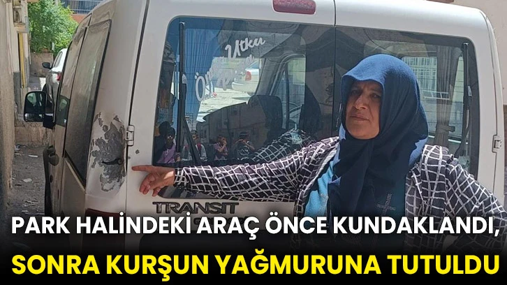 Park halindeki araç önce kundaklandı, sonra kurşun yağmuruna tutuldu