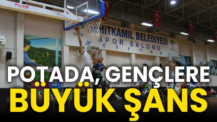 Potada, Gençlere Büyük Şans