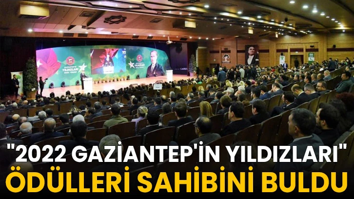 "2022 Gaziantep'in Yıldızları" Ödülleri Sahibini Buldu