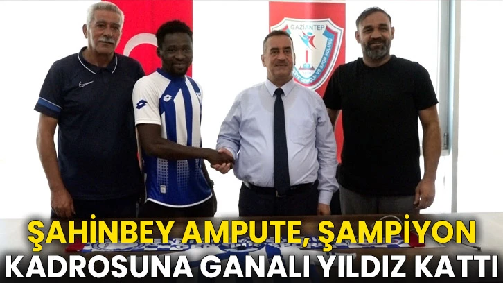 Şahinbey Ampute, şampiyon kadrosuna Ganalı yıldız kattı