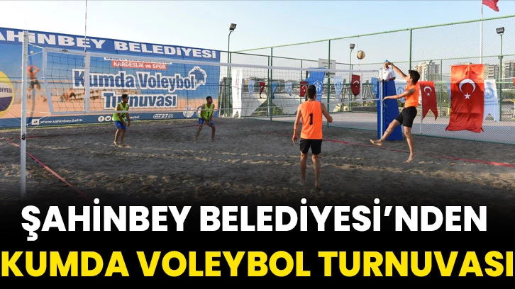 Şahinbey Belediyesi’nden Kumda Voleybol Turnuvası