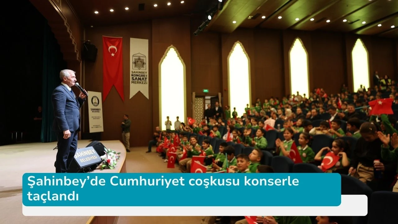 Şahinbey’de Cumhuriyet coşkusu konserle taçlandı