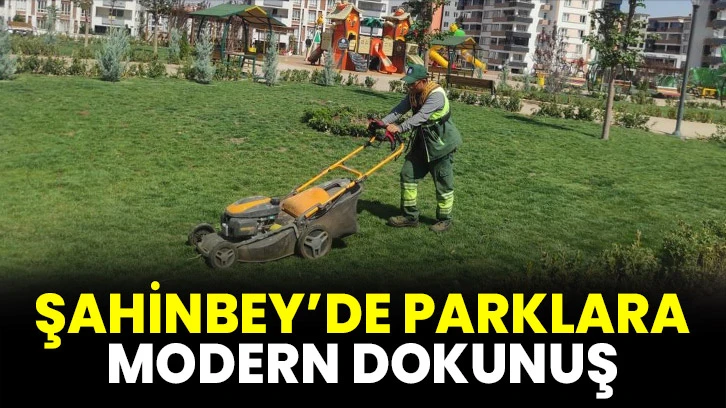 Şahinbey’de Parklara Modern Dokunuş