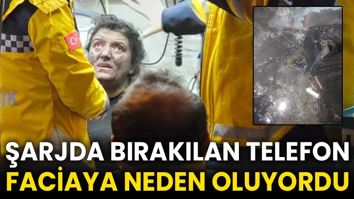 Şarjda bırakılan telefon faciaya neden oluyordu