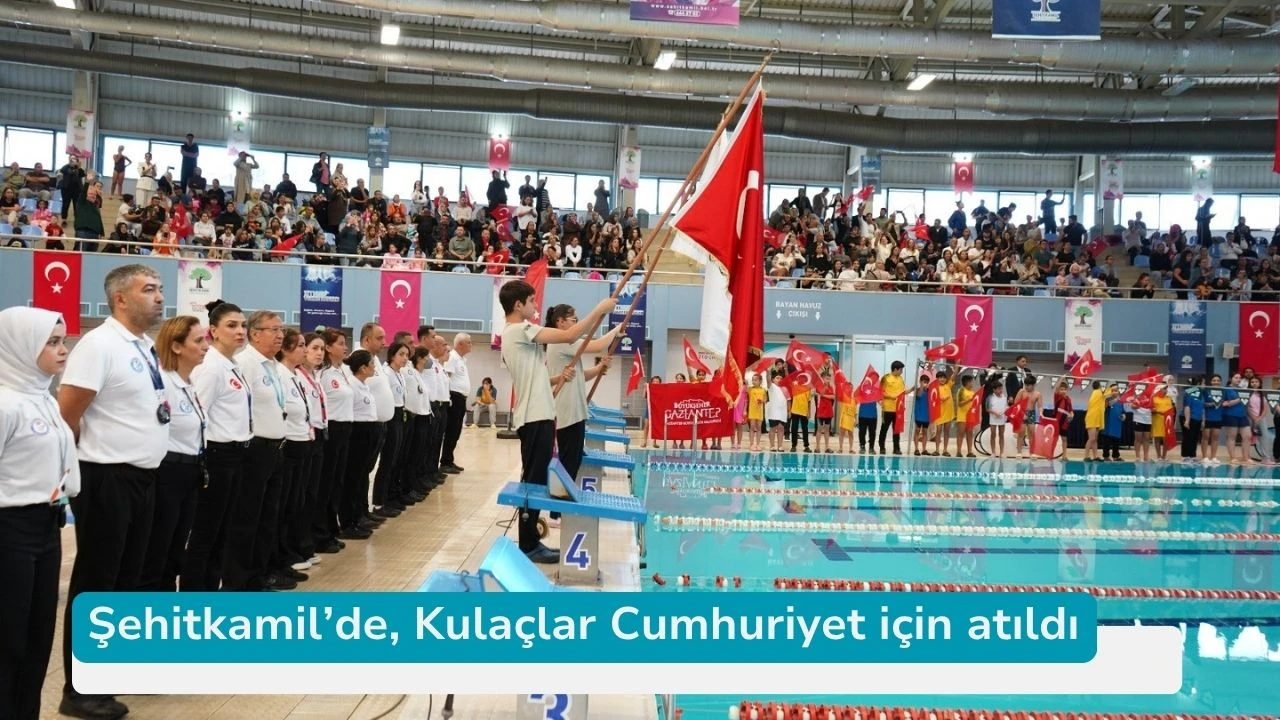 Şehitkamil’de, Kulaçlar Cumhuriyet için atıldı