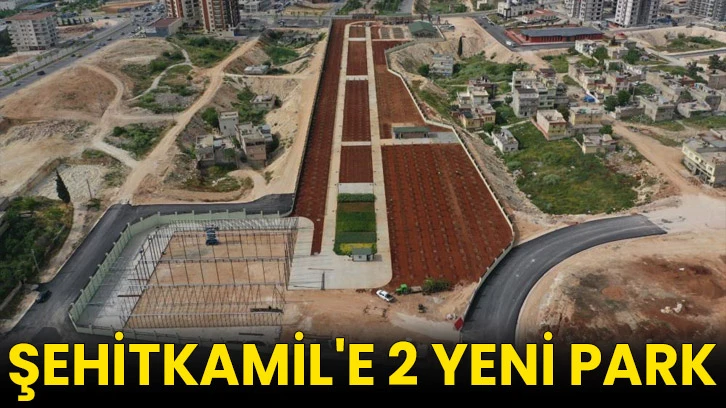 Şehitkamil’e 2 yeni park