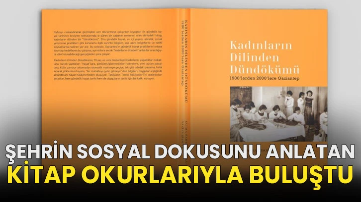 Şehrin sosyal dokusunu anlatan kitap okurlarıyla buluştu