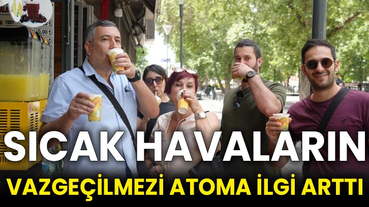 Sıcak havaların vazgeçilmezi atoma ilgi arttı