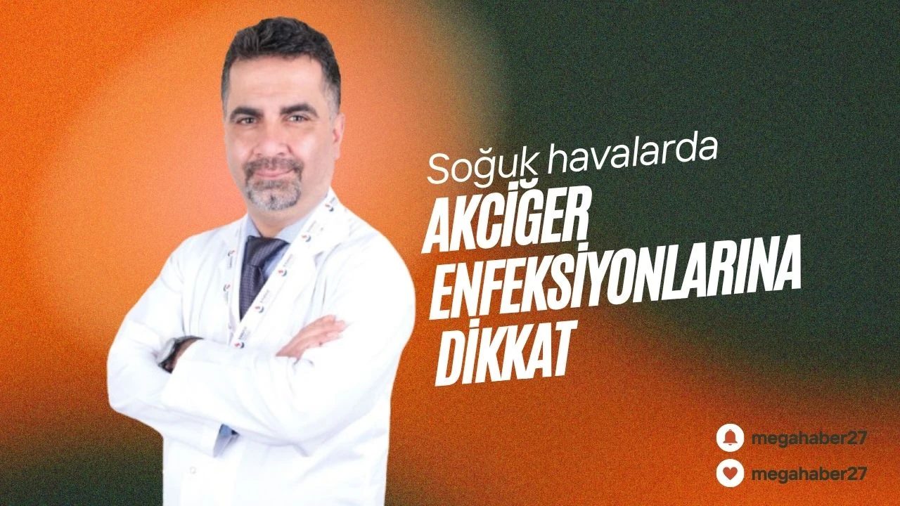 Soğuk havalarda akciğer enfeksiyonlarına dikkat