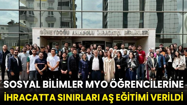 Sosyal Bilimler MYO öğrencilerine ihracatta sınırları aş eğitimi verildi
