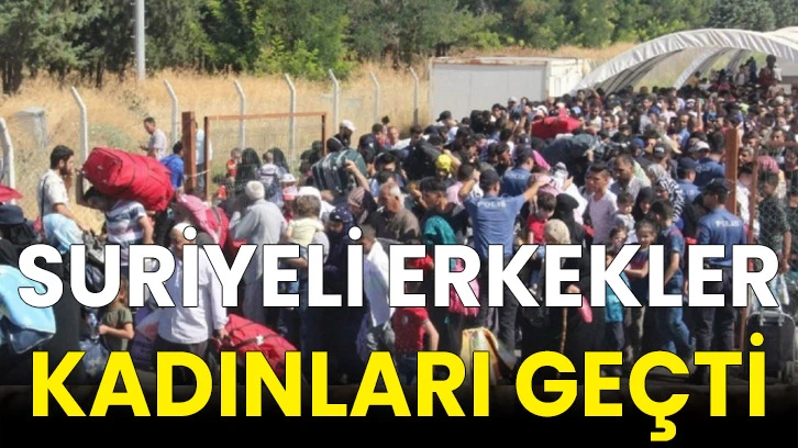Suriyeli erkekler kadınları geçti