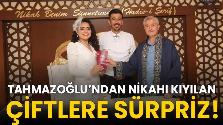 Tahmazoğlu’ndan nikahı kıyılan çiftlere sürpriz!