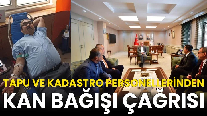 Tapu ve Kadastro Personellerinden kan bağışı çağrısı