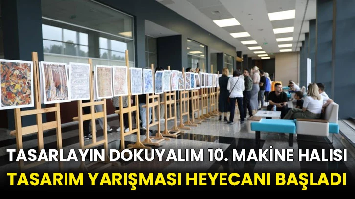 Tasarlayın Dokuyalım 10. Makine Halısı Tasarım Yarışması heyecanı başladı