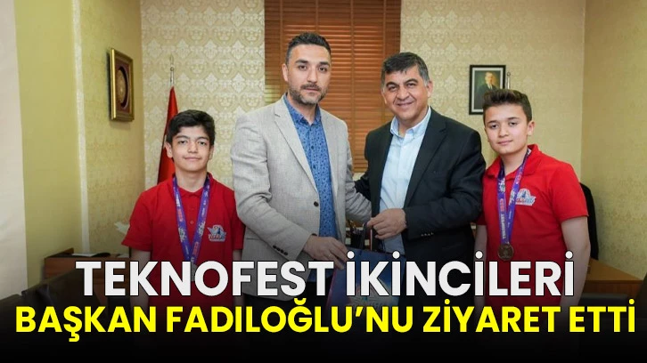 Teknofest ikincileri Başkan Fadıloğlu’nu ziyaret etti