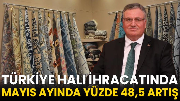 Türkiye halı ihracatında yüzde 48,5 artış
