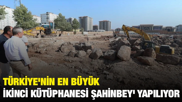 Türkiye'nin En Büyük İkinci Kütüphanesi Şahinbey' Yapılıyor