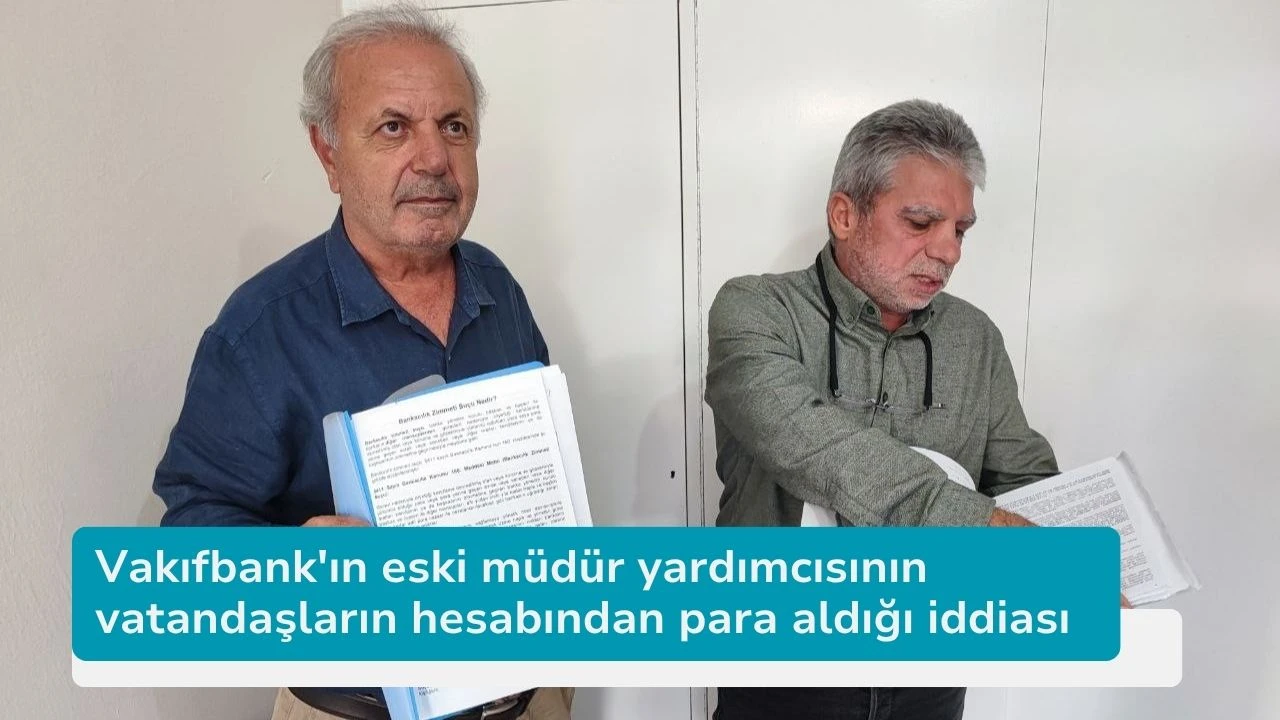 Vakıfbank'ın eski müdür yardımcısının vatandaşların hesabından para aldığı iddiası
