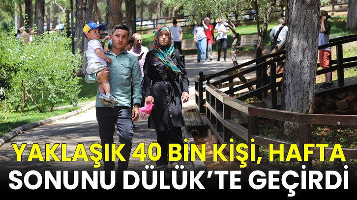 Yaklaşık 40 Bin Kişi, Hafta Sonunu Dülük’te Geçirdi