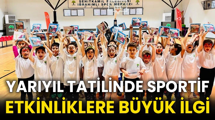 Yarıyıl tatilinde sportif etkinliklere büyük ilgi