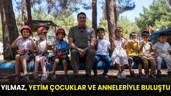 Yılmaz, yetim çocuklar ve anneleriyle buluştu