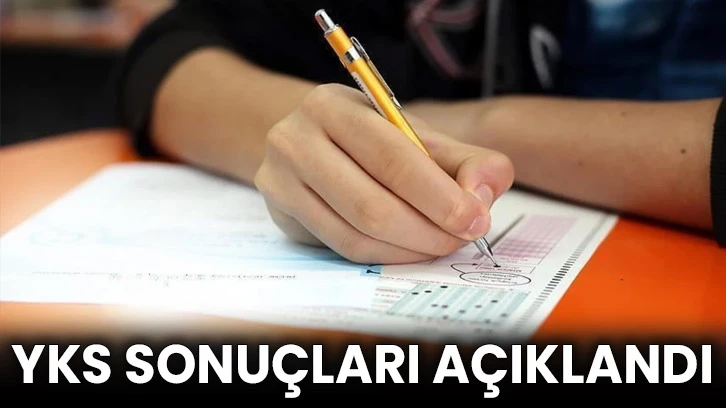 YKS sonuçları açıklandı