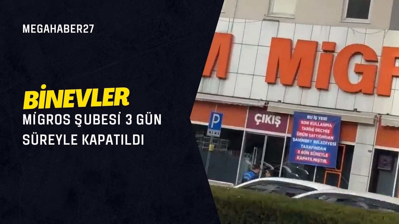 Binevler Migros Şubesi 3 Gün Süreyle Kapatıldı