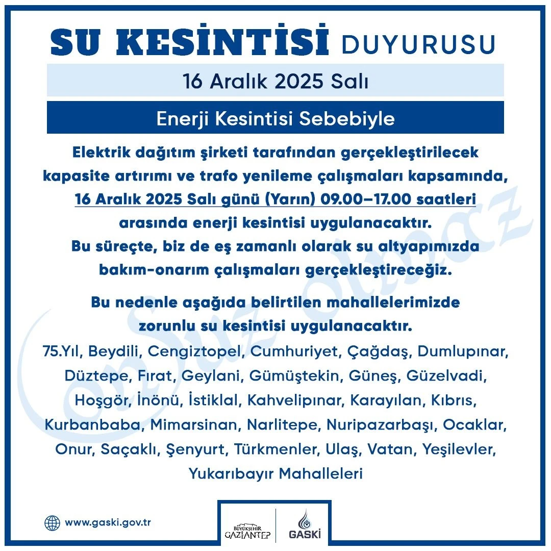 Gaziantep'te Sular Kesiliyor: İşte Mahalle Mahalle Etkilenecek Bölgeler ve Saati!