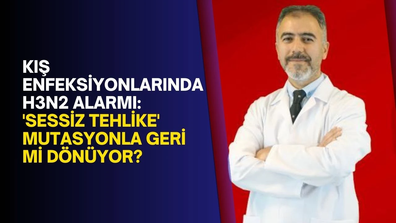 Kış Enfeksiyonlarında H3N2 Alarmı: 'Sessiz Tehlike' Mutasyonla Geri mi D&ouml;n&uuml;yor?