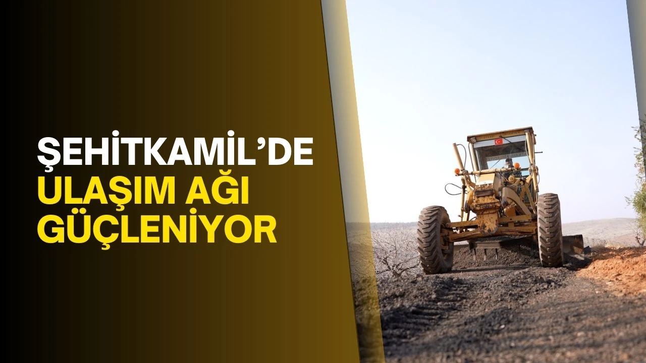 Şehitkamil’de ulaşım ağı güçleniyor