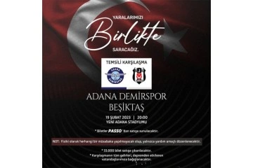 Adana Demirspor ile Beşiktaş depremzedeler i&ccedil;in temsili ma&ccedil; yapacak