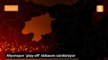 Afyonspor 'play-off' iddiasını sürdürüyor